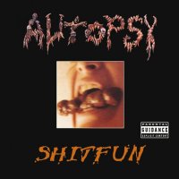 Autopsy - Shitfun (Re-Issued 2003) (1995)