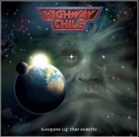 Highway Chile - Keeper Of The Earth (2008)