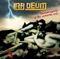 Ira Deum - Reincarnation Of The Immortal Evil (1995)