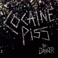 Cocaine Piss - The Dancer (2016)