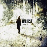 Unjust - Glow (2004)