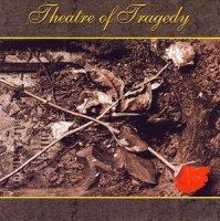 Theatre Of Tragedy - Theatre Of Tragedy (1995)  Lossless