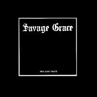 Savage Grace - The Lost Grace (2010)