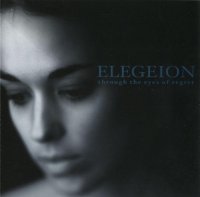 Elegeion - Through The Eyes Of Regret (2001)