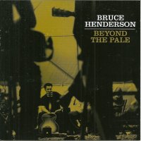 Bruce Henderson - Beyond The Pale (2000)