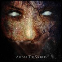 Awake The Secrets - Awake The Secrets (2016)