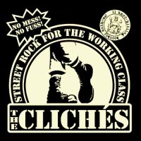 The Clichés - Street Rock for the Working Class (2012)