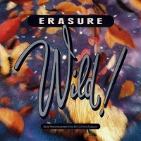 Erasure - Wild! (1989)