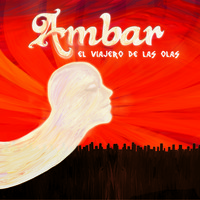 Ambar - El Viajero De Las Olas (2012)