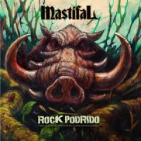 Mastifal - Rock Podrido (2013)