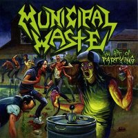 Municipal Waste - The Art Of Partying (2007)  Lossless