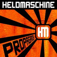 Heldmaschine - Propaganda (2014)