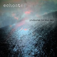 Echostep - Pictures In The Sky (2017)