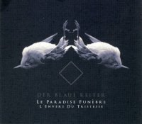 Der Blaue Reiter - Le Paradise Funèbre, L\'Envers Du Tristesse (2006)