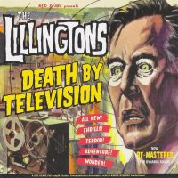 The Lillingtons - Death By Television (1999)