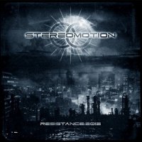 Stereomotion - Resistance: 2012 (2006)