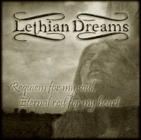 Lethian Dreams - Requiem For My Soul, Eternal Rest For My Heart (2006)