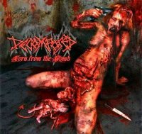 Decomposed - Torn From The Womb (2006)