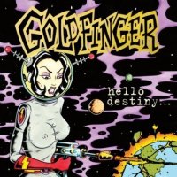 Goldfinger - Hello Destiny (2008)