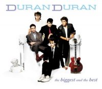 Duran Duran - The Biggest And The Best ( 2 CD ) (2012)