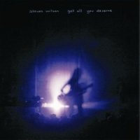 Steven Wilson - Get All You Deserve [2CD] (2012)