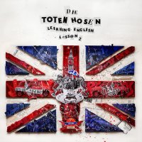 Die Toten Hosen - Learning English Lesson 2 (2017)