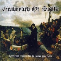 Graveyard of Souls - Pequeños Fragmentos de Tiempo Congelado (2017)