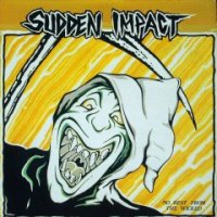 Sudden Impact - No Rest From The Wicked (1985)