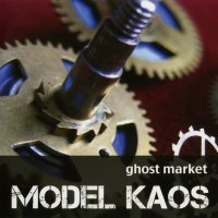 Model Kaos - Ghost Market (2012)