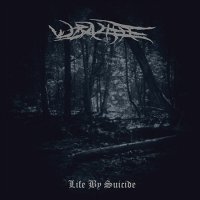 Wraithe - Life By Suicide (2016)