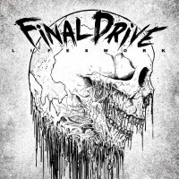 Final Drive - Lifeswork (2014)