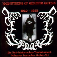 VA - Godfathers Of German Gothic 1980 -1985 (1994)