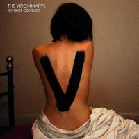 The Virginmarys - King Of Conflict [Deluxe Edition] (2013)