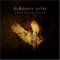 deAdsoul Tribe - The Dead Word (2005)