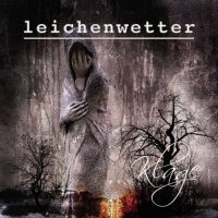 Leichenwetter - Klage (2007)