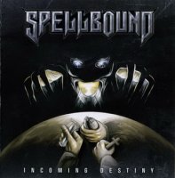Spellbound - Incoming Destiny (2005)