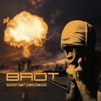 Brot - Despertant Consciencies (2012)