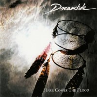 Dreamtide - Here Comes The Flood (2001)