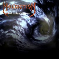 Malediction - Whirl Evoken By Prayers (2002)