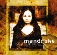 Mandrake - Calm The Seas (2003)