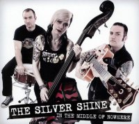 The Silver Shine - In the Middle of Nowhere (2013)