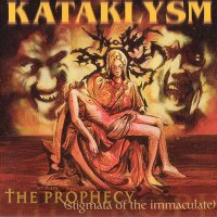 Kataklysm - The Prophecy (Stigmata of the Immaculate) (2000)