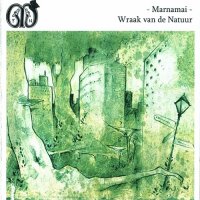 Marnamai - Wraak Van De Natuur (2006)