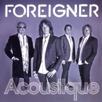 Foreigner - Acoustique: The Classics Unplugged (2011)  Lossless