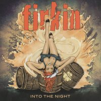 Firkin - Into the Night (2017)
