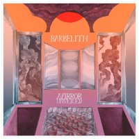 Barbelith - Mirror Unveiled (2014)