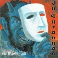 In Tyrannos - Die Maske Fallt! (2007)