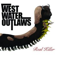 West Water Outlaws - Real Killer (2012)