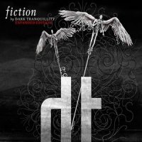 Dark Tranquillity - Fiction (Expanded Ed. 2008) (2007)