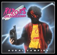 Aural Vampire - Razors On Backstreet (2013)